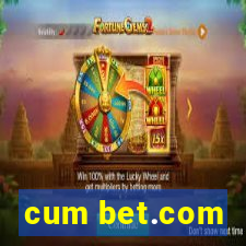 cum bet.com